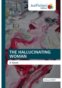 The Hallucinating Woman