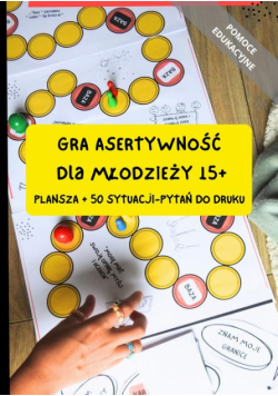 Gra planszowa "Asertywność" dla młodzieży 15+ (do druku). Pomoc edukacyjna