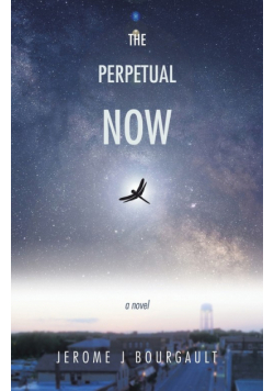 The Perpetual Now