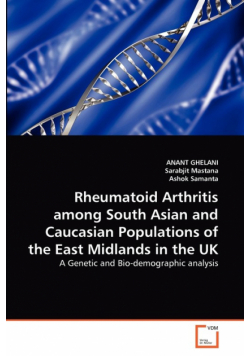 Rheumatoid Arthritis among South Asian and Caucasian Populations of the East Midlands in the UK