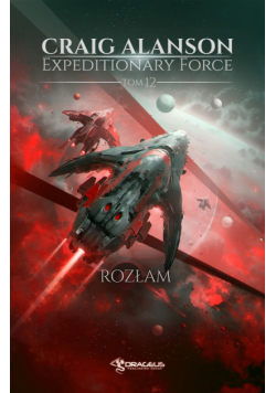 Rozłam. Expeditionary Force. Tom 12