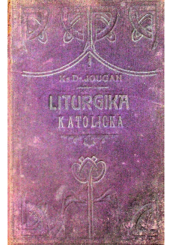 Liturgika Katolicka 1910 r.
