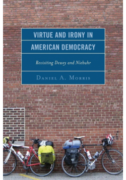 Virtue and Irony in American Democracy