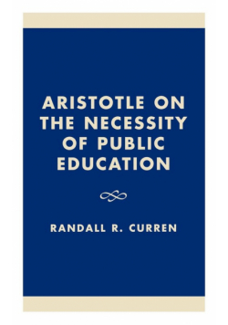 Aristotle on the Necessity of Public Education