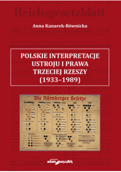 Polskie interpretacje ustroju i prawa Trzeciej Rzeszy (1933-1989)