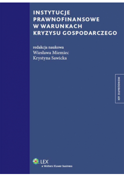 Instytucje prawnofinansowe w warunkach kryzysu gospodarczego