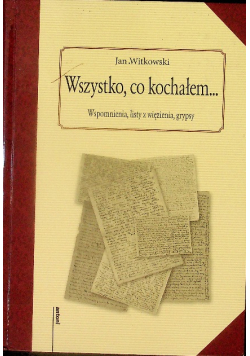 Wszystko, co kochałem...