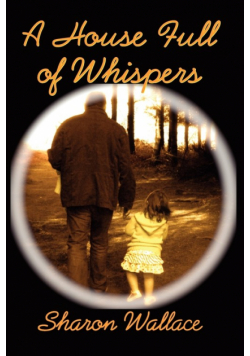 A House Full of Whispers