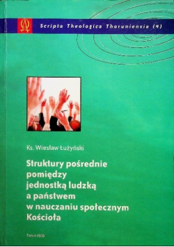 Struktury pośrednie pomiędzy jednostką ludzką a państwem w nauczaniu społecznym Kościoła