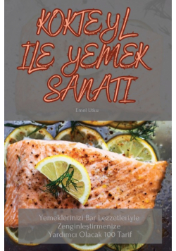 Kokteyl İle Yemek Sanati