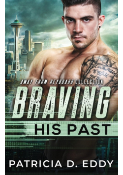 Braving His Past