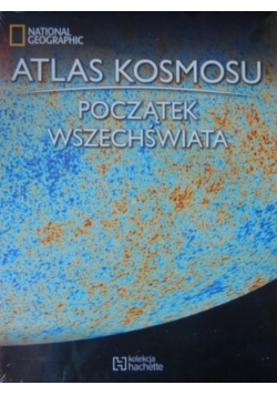 Atlas kosmosu Tom 6  Początek wszechświata