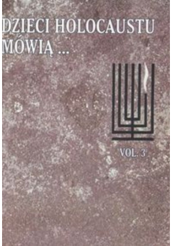 Dzieci holokaustu mówią
