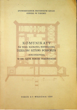 Komunikaty na sesję naukową poświęconą Dziełom Sztuki Pomorza