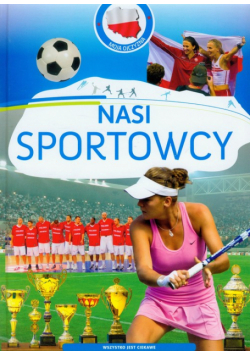 Nasi sportowcy Moja Ojczyzna
