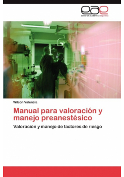 Manual Para Valoracion y Manejo Preanestesico