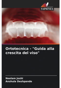 Ortotecnica - "Guida alla crescita del viso"