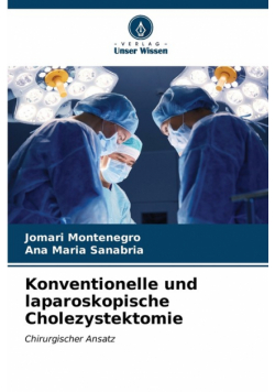 Konventionelle und laparoskopische Cholezystektomie