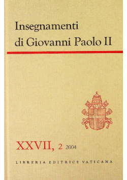 Insegnamenti di Giovanni Paolo II Tom XXVII
