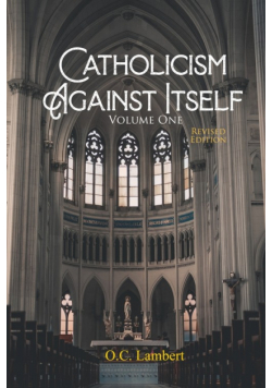 Catholicism Against Itself