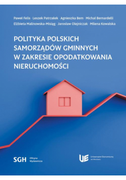 Polityka Polskich Samorządów Gminnych W Zakresie Opodatkowania Nieruchomości