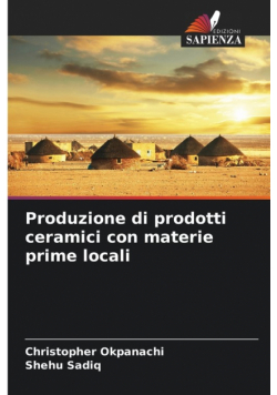 Produzione di prodotti ceramici con materie prime locali