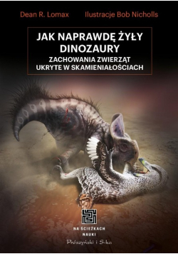 Jak naprawdę żyły dinozaury