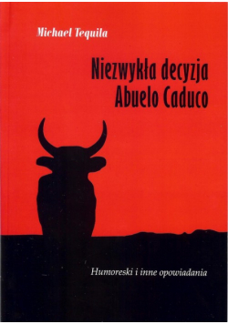 Niezwykła decyzja Abuelo Caduco