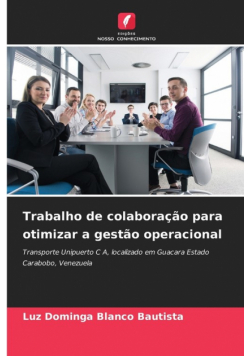 Trabalho de colaboração para otimizar a gestão operacional