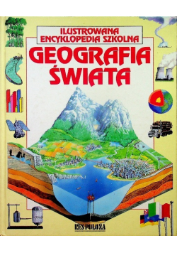 Ilustrowana encyklopedia szkolna Geografia świata