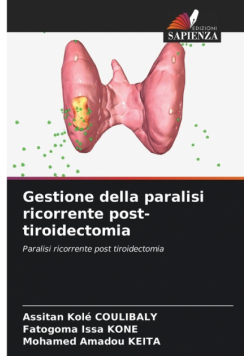 Gestione della paralisi ricorrente post-tiroidectomia