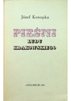 Pieśni ludu krakowskiego Reprint z 1840 r.