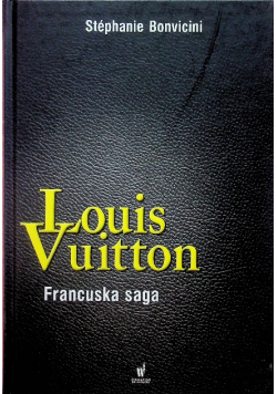 Louis Vuitton Francuska saga
