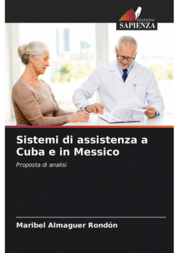 Sistemi di assistenza a Cuba e in Messico