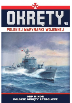 Okręty Polskiej Marynarki Wojennej Tom 42