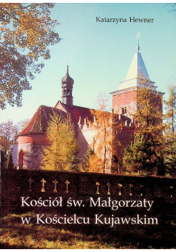 Kościół św Małgorzaty w Kościelcu Kujawskim