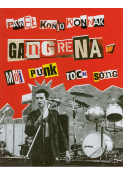 Gangrena Mój punk rock song / Nikt nie odda się za zupę