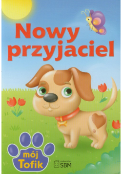 Nowy przyjaciel Mój Tofik