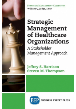 Strategic Management of Healthcare Organizations