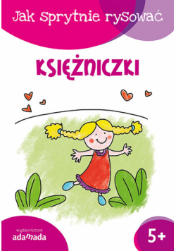 Jak sprytnie rysować Księżniczki