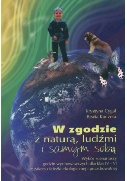 W zgodzie z naturą ludźmi i samym