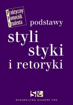 Podstawy stylistyki i retoryki