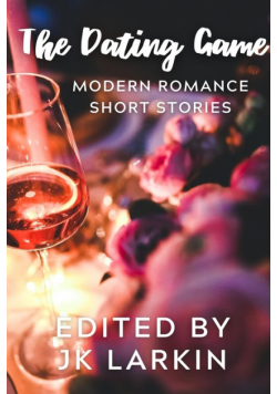 The Dating Game-Modern Romance Short Stories