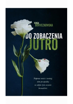 Do zobaczenia jutro
