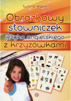 Obrazkowy słowniczek języka angielskiego z krzyżówkami