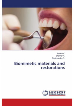 Biomimetic materials and restorations