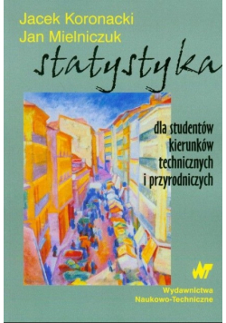 Statystyka dla studentów kierunków technicznych i przyrodniczych