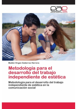 Metodología para el desarrollo del trabajo independiente de estética