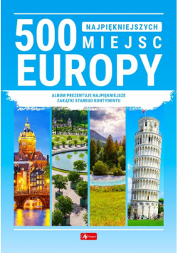 500 najpiękniejszych miejsc w Europie