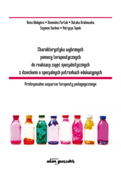 Charakterystyka wybranych pomocy terapeutycznych